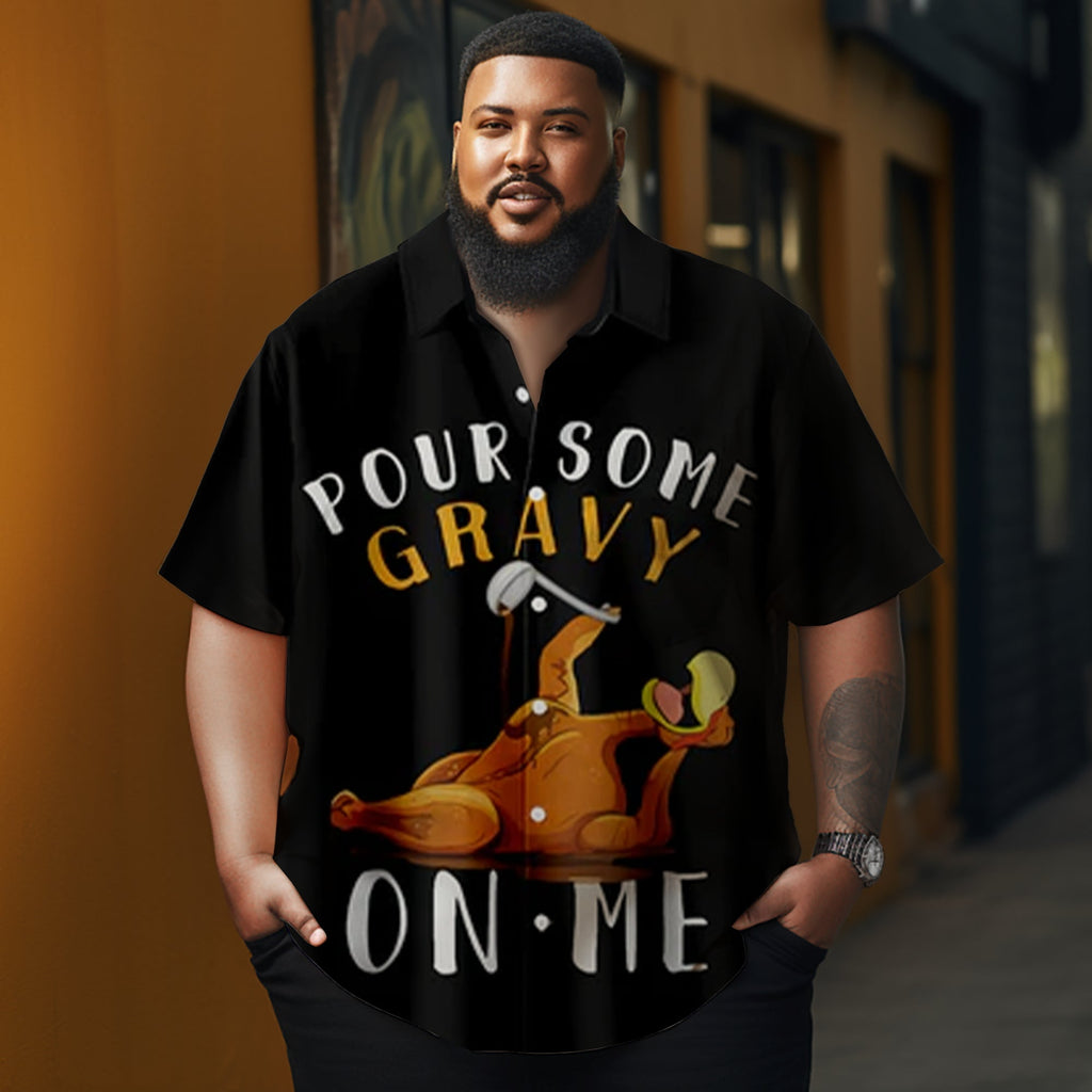 Men's Thanksgiving Fun Turkey POUR SOME GRAVY ON ME Printed Casual Short Sleeve Plus Size Shirt